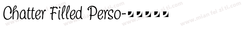 Chatter Filled Perso字体转换
